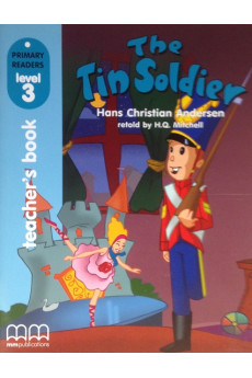 Primary 3: The Tin Soldier. Teacher's Book*