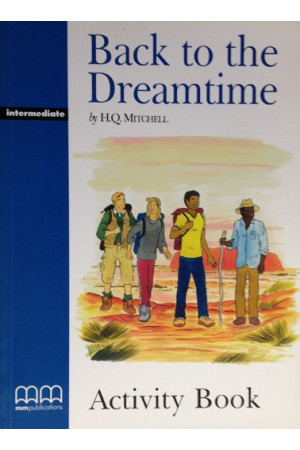 MM B1+: Back to the Dreamtime. Activity Book* - B1+ (9-10kl.) | Litterula