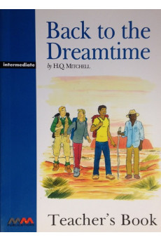MM B1+: Back to the Dreamtime. Teacher's Book*