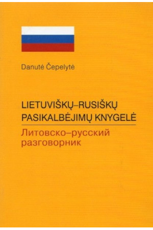 Lietuviškų-rusiškų pasikalbėjimų knygelė* - Lietuviški leidiniai | Litterula