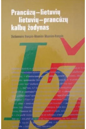 Prancūzų-lietuvių, lietuvių-prancūzų k. žodynas 24+23 t.ž.* - Žodynai leisti Lietuvoje | Litterula